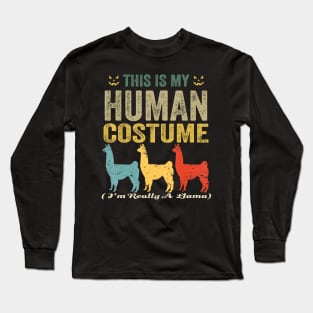 This is my human costume i'm really a llama funny halloween Long Sleeve T-Shirt